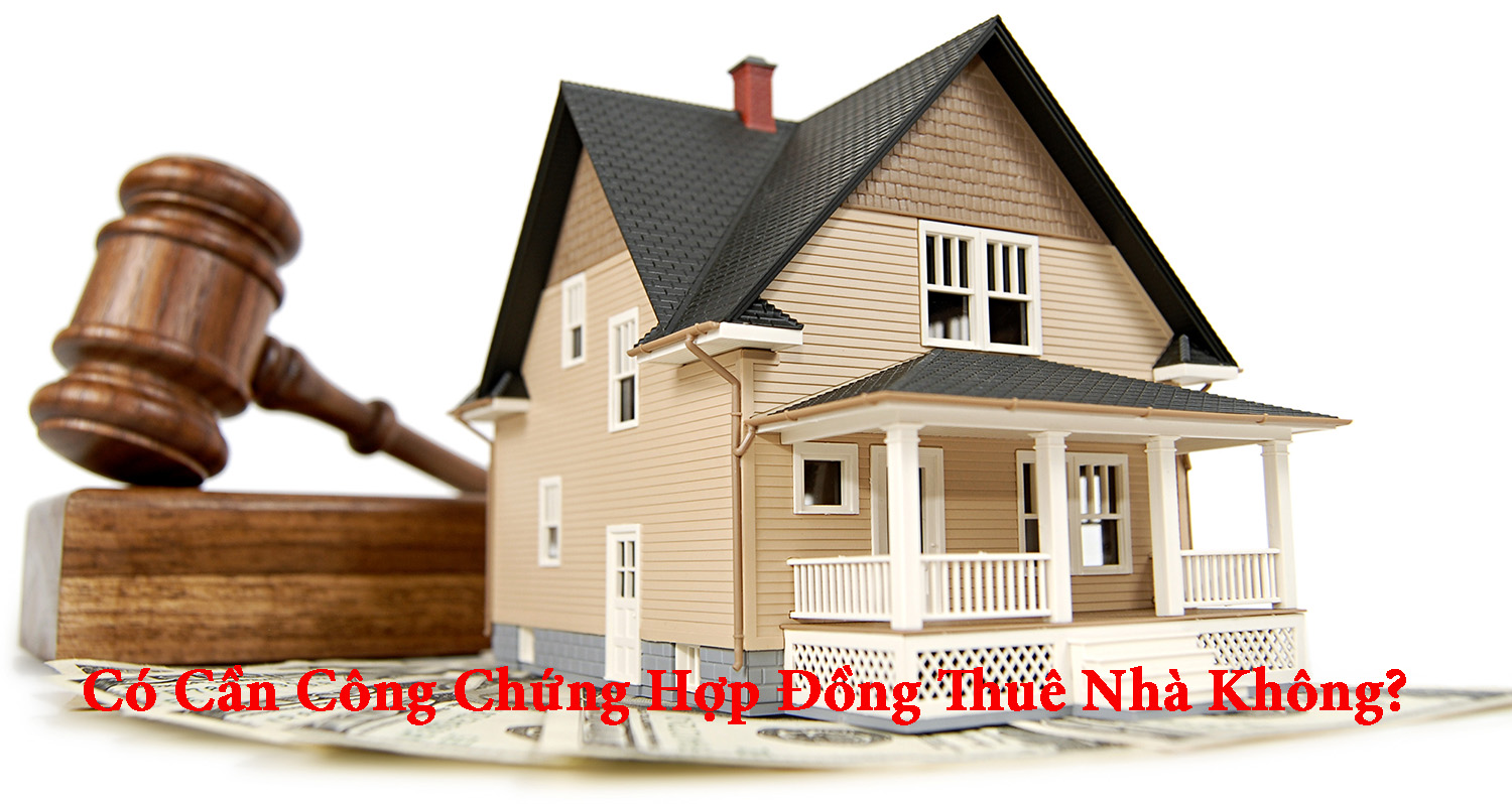 Công Chứng Hợp Đồng Thuê Nhà