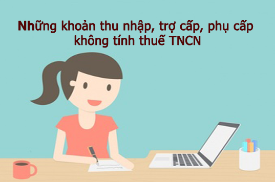 Những khoản phụ cấp không phải tính thuế TNCN
