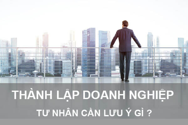 Thành lập doanh nghiệp tư nhân mới nhất năm 2019