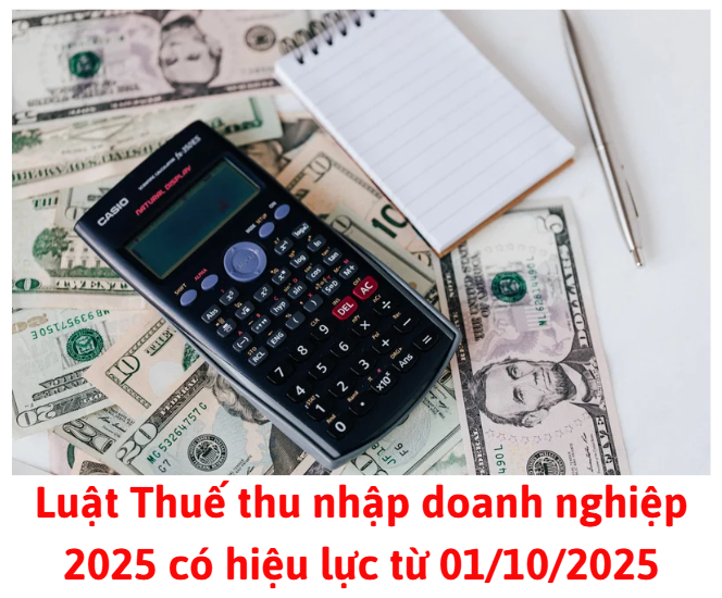 luat-thue-thu-nhap-doanh-nghiep-2025-co-hieu-luc-tu-01-10-2025